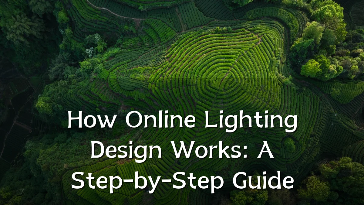 How Online Lighting Design Works: A Step-by-Step Guide